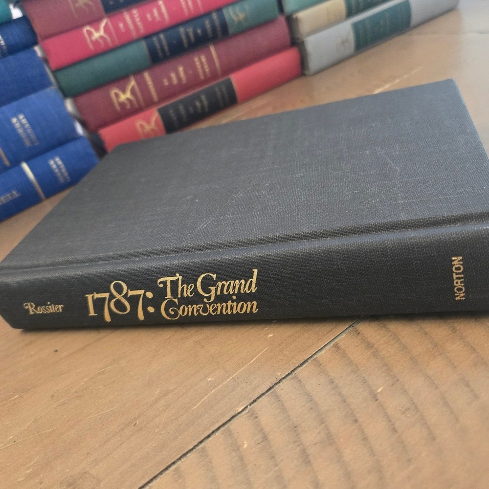 Norton 1787 The Grand Convention Clinton Rossiter Hardcover Book